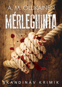 A. M. Ollikainen: Mérleghinta -  (Könyv)