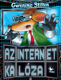 Geronimo Stilton: Az internet kalóza -  (Könyv)