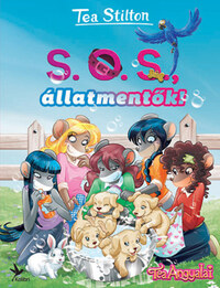 Tea Stilton: S.O.S., állatmentők! -  (Könyv)
