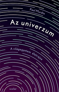 Paul Murdin: Az univerzum - A világegyetem életrajza -  (Könyv)