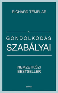 Richard Templar: A gondolkodás szabályai -  (Könyv)