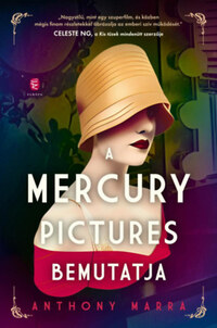 Anthony Marra: A Mercury Pictures bemutatja -  (Könyv)