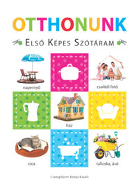 Otthonunk - Első képes szótáram - Szivacskönyv -  (Könyv)