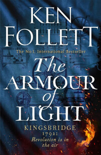 Ken Follett: The Armour of Light -  (Könyv)