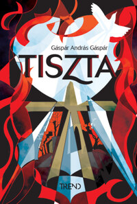 Gáspár András Gáspár: Tiszta -  (Könyv)