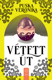 Puska Veronika: Vétett út -  (Könyv)