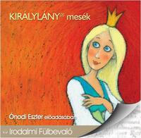 Királylányos mesék - Hangoskönyv -  (Könyv)