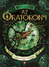 Natalia Sherba: Az Óratorony - Óramágusok III. -  (Könyv)