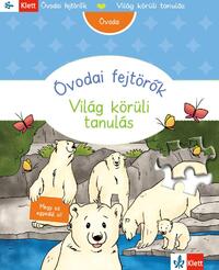 Dr. Birgit Ebbert: Kedvenc könyvecském - Óvodai fejtörők - Világ körüli tanulás -  (Könyv)