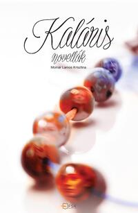 Molnár Lamos Krisztina: Kaláris -  (Könyv)