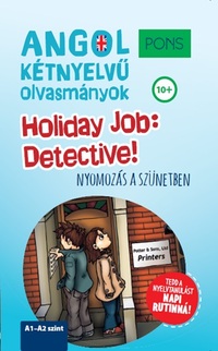 Luisa Hartmann: PONS Holiday Job: Detective! - Angol kétnyelvű olvasmányok - Nyomozás a szünetben -  (Könyv)