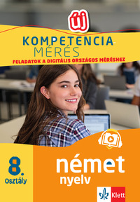 Gyuris Edit: Kompetenciamérés: Feladatok a digitális országos méréshez - Német nyelv 8. osztály - 100 mintafeladat a felkészülést segítő applikációval -  (Könyv)