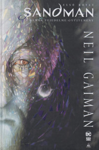 Neil Gaiman: Sandman - Az álmok fejedelme-gyűjtemény - Első kötet -  (Könyv)