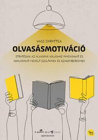 Vass Dorottea: Olvasásmotiváció -  (Könyv)