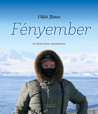 Oláh János: Fényember -  (Könyv)