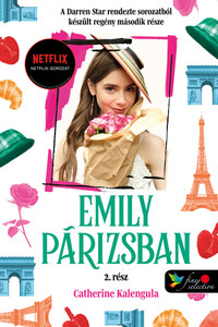 Catherine Kalengula: Emily in Paris - Emily Párizsban 2. - kartonált -  (Könyv)