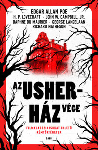 Az Usher-ház vége - Filmklasszikusokat ihlető rémtörténetek -  (Könyv)