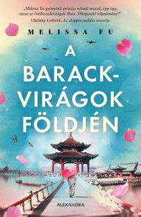 Melissa Fu: A barackvirágok földjén -  (Könyv)