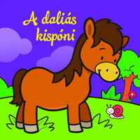 A daliás kispóni - Állati kalandok - Szivacskönyv -  (Könyv)