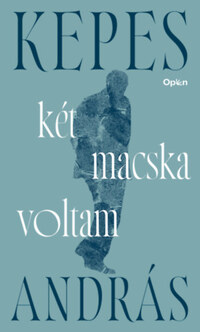 Kepes András: Két macska voltam -  (Könyv)