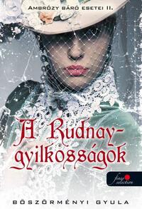 Böszörményi Gyula: A Rudnay-gyilkosságok - Ambrózy báró esetei II. - puha kötés -  (Könyv)