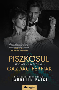 Laurelin Paige: Piszkosul gazdag férfiak 1. -  (Könyv)