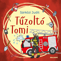 Sárközi Judit: Tűzoltó Tomi -  (Könyv)