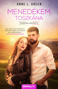 Anne L. Green: Menedékem Toszkána -  (Könyv)