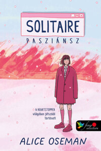 Alice Oseman: Solitaire - Pasziánsz - amerikai borítóval -  (Könyv)