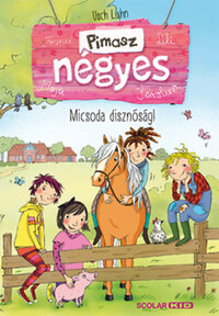 Usch Luhn: Micsoda disznóság! - Pimasz négyes -  (Könyv)