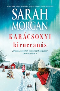 Sarah Morgan: Karácsonyi kiruccanás -  (Könyv)