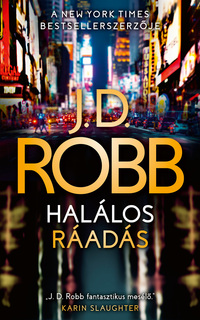 J. D. Robb: Halálos ráadás -  (Könyv)