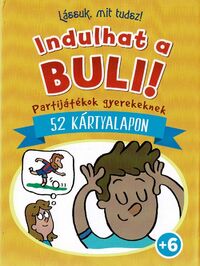 Lássuk, mit tudsz - Indulhat a buli! -  (Könyv)