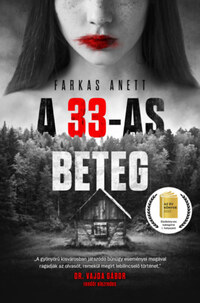 Farkas Anett: A 33-as beteg -  (Könyv)