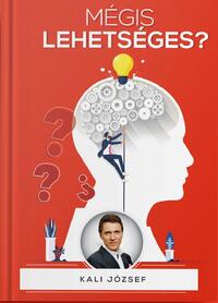 Kali József: Mégis lehetséges? -  (Könyv)