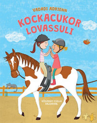 Vadadi Adrienn: Kockacukor lovassuli -  (Könyv)
