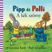 Axel Scheffler: Pipp és Polli - A kék szörny -  (Könyv)