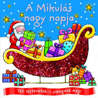 Téli történetek - Simogasd meg! - A Mikulás nagy napja -  (Könyv)