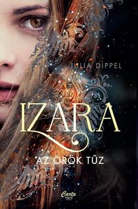 Julia Dippel: Izara - Az örök tűz -  (Könyv)