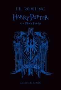 J. K. Rowling: Harry Potter és a Főnix Rendje - Hollóhátas kiadás -  (Könyv)