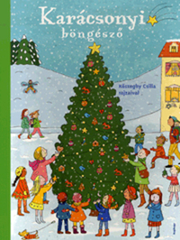 Kőszeghy Csilla: Karácsonyi böngésző -  (Könyv)