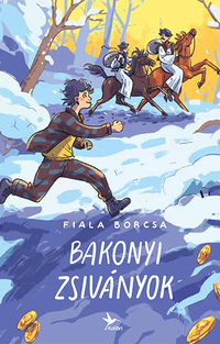 Fiala Borcsa: Bakonyi zsiványok -  (Könyv)