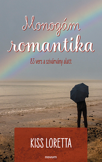 Kiss Loretta: Monogám romantika -  (Könyv)