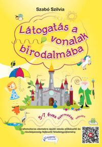 Szabó Szilvia: Látogatás a vonalak birodalmába - 5-7 éves gyermekek számára -  (Könyv)