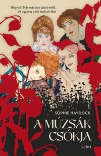 Sophie Haydock: A múzsák csókja -  (Könyv)