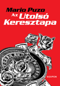Mario Puzo: Az utolsó keresztapa -  (Könyv)