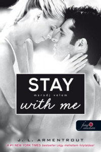 Jennifer L. Armentrout: Stay With Me - Maradj velem! - Várok rád 3. -  (Könyv)