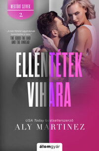 Aly Martinez: Ellentétek vihara -  (Könyv)