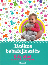 Susannah Steel: Játékos babafejlesztés - 365 ötlet az első 12 hónapban -  (Könyv)