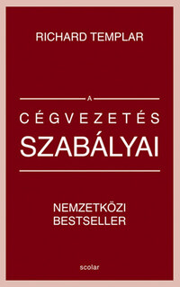 Richard Templar: A cégvezetés szabályai -  (Könyv)